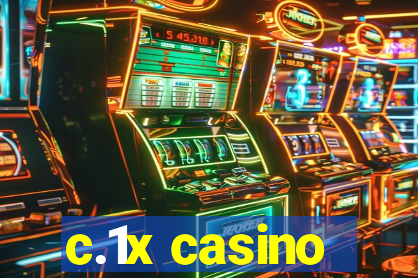 c.1x casino